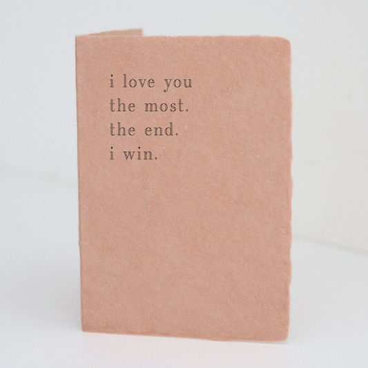 "Love you the Most" Letterpress Love Greeting Card